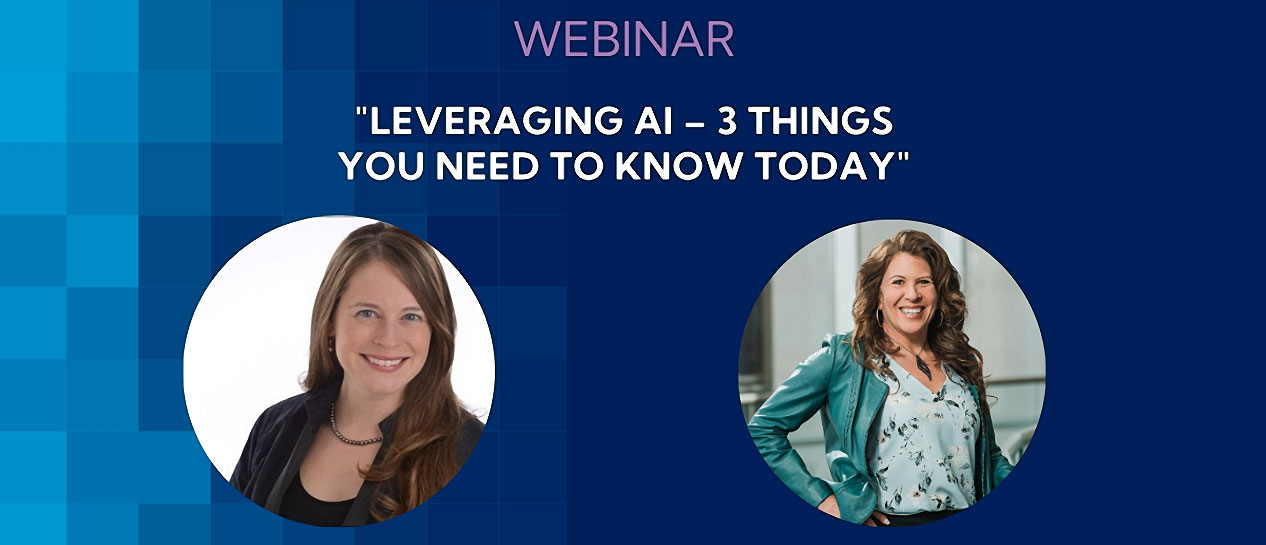 Webinar: "Leveraging AI - 3 Things You Need To Know Today"